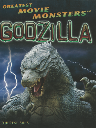 Greatest Movie Monsters: Godzilla