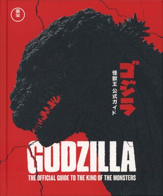 Cover of the hardcover edition of Godzilla: The Official Guide to the King of the Monsters