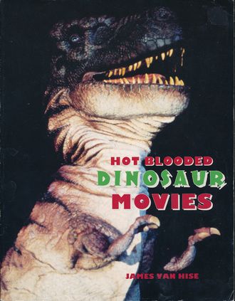 Hot Blooded Dinosaur Movies