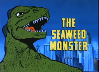 The Seaweed Monster