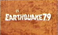 International "Earthquake 7.9" title card