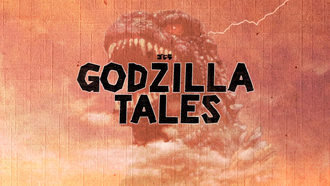 Godzilla Tales