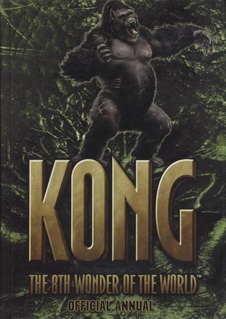 Kong: The 8th Wonder of the World Official Annual
