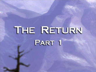 The Return: Part 1