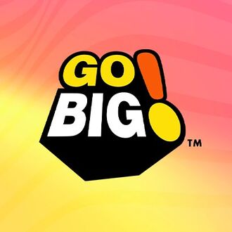 Go BIG! title