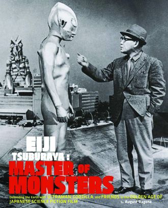 Eiji Tsuburaya: Master of Monsters