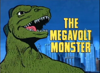 The Megavolt Monster