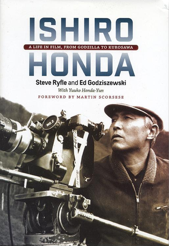 Ishiro Honda: A Life in Film, from Godzilla to Kurosawa